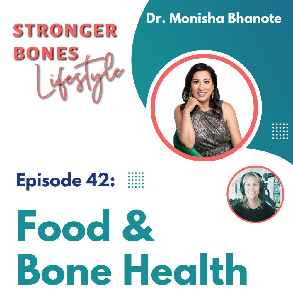 Episode 42: Using Food to Make a Healthy Body with Dr. Monisha Bhanote
