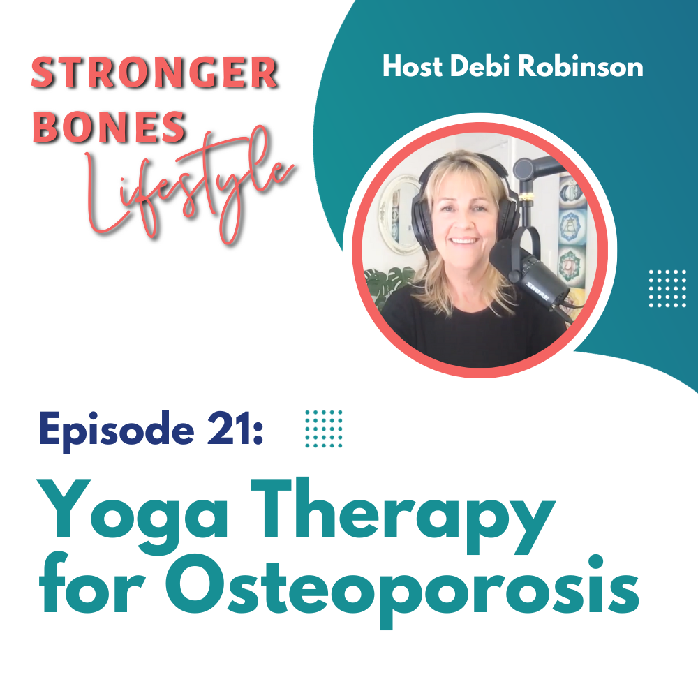 Read more about the article Episode 21: Yoga Therapy for Osteoporosis