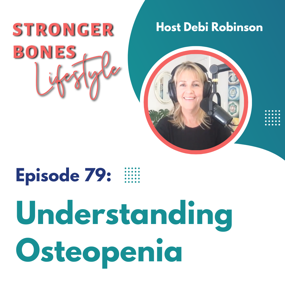 Read more about the article Episode 79: What Is Osteopenia?