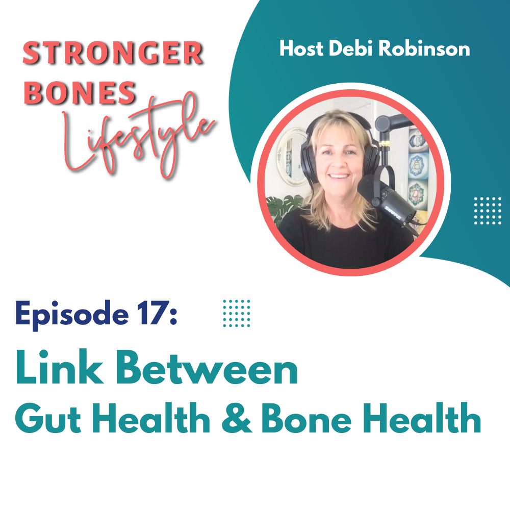 Read more about the article Episode 17: Importance of Gut Health when it comes to Bone Health