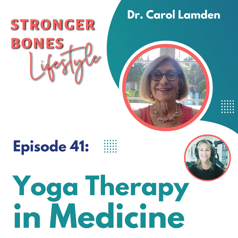Episode 41: Carol Lamden MD – Yoga Therapy Lifestyle Medicine