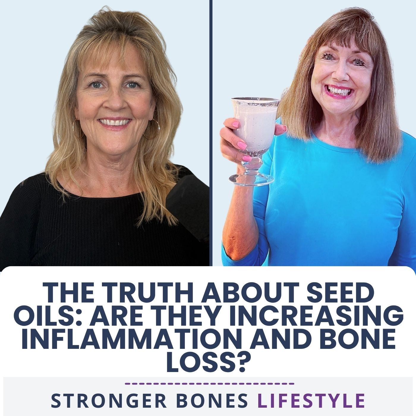 The Truth About Seed Oils: Are They Increasing Inflammation and Bone Loss? with Cherie Calbom, the Juice Lady — Stronger Bones Lifestyle Podcast Episode 180