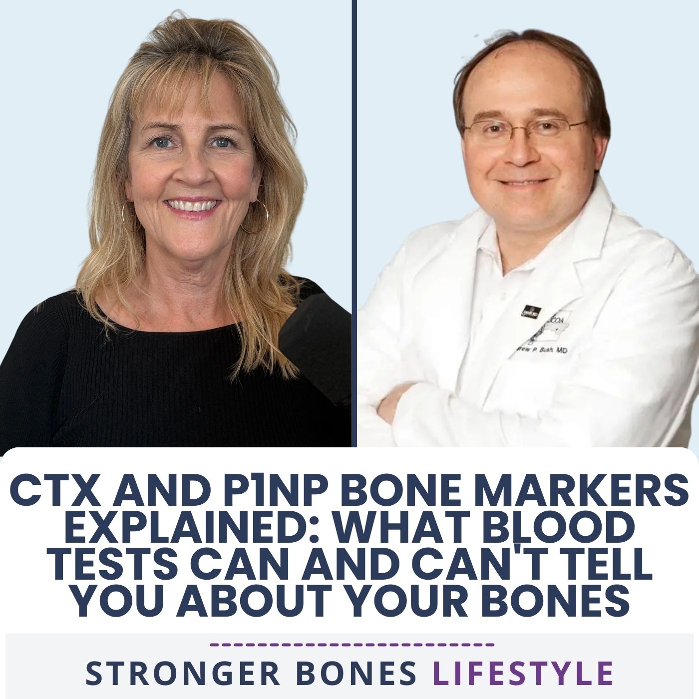 Read more about the article CTX and P1NP Bone Markers Explained: What Blood Tests Can and Can’t Tell You About Your Bones, with Dr. Andy Bush