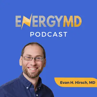 Read more about the article Guest on EntergyMD Podcast with Evan H Hirsch, MD